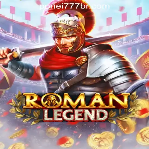 RomanLegend: Unveiling the Epic Adventure in Ponei777 Oficial Slots Brasil #1